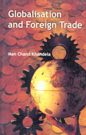 Globalisation and Foreign Trade 1st Published,8171324525,9788171324521