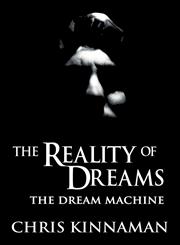 The Reality of Dreams The Dream Machine,1462669131,9781462669134