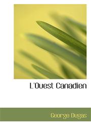 L'Ouest Canadien,1115312472,9781115312479