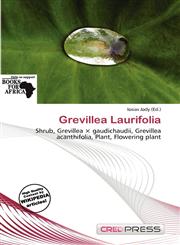 Grevillea Laurifolia,6139815649,9786139815647