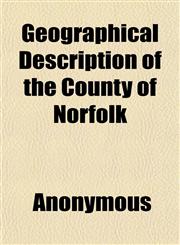 Geographical Description of the County of Norfolk,1152262866,9781152262867