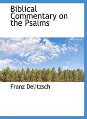 Biblical Commentary on the Psalms,1116478749,9781116478747