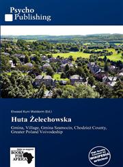 Huta Żelechowska,6139173973,9786139173976