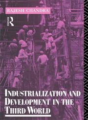 Industrialization and Development in the Third World,0415013801,9780415013802
