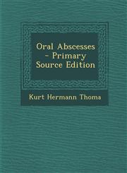 Oral Abscesses,1289492360,9781289492366