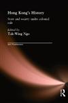 Hong Kong's History: State and Society Under Colonial Rule (Asia's Transformations),0415208688,9780415208680