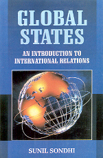 Global States An Introduction to International Relations,8174530800,9788174530806