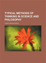 Typical methods of thinking in science and philosophy,1459007638,9781459007635