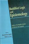 Buddhist Logic and Epistemology Studies in the Buddhist Analysis of Inference and Language,8124606382,9788124606384