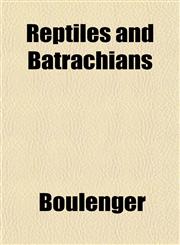 Reptiles and Batrachians,1153546418,9781153546416