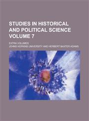 Studies in historical and political science; Extra volumes Volume 7,123684145X,9781236841452