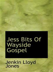 Jess Bits Of Wayside Gospel,1115591509,9781115591508