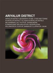 Ariyalur District Ariyalur district geography stubs, Cities and towns in Ariyalur district, Villages in Ariyalur district, Melaramanallur,1158110103,9781158110100