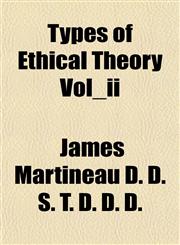 Types of Ethical Theory Vol_ii,1153195712,9781153195713