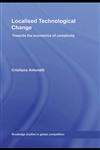 Localised Technological Change Towards the Economics of Complexity,0415426839,9780415426831