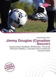 Jimmy Douglas (Canadian Soccer),6136593998,9786136593999