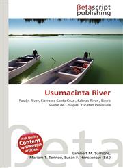 Usumacinta River,6136428318,9786136428314