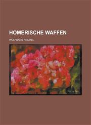 Homerische Waffen,1234567903,9781234567903