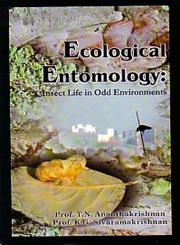 Ecological Entomology Insect Life in Odd Environments 1st Edition,8172335091,9788172335090