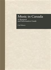Music in Canada A Research and Information Guide,0815316038,9780815316039