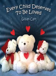 Every Child Deserves to Be Loved,1742844073,9781742844077