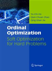 Ordinal Optimization Soft Optimization for Hard Problems,0387372326,9780387372327
