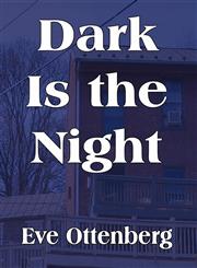 Dark Is the Night,1462669522,9781462669523
