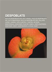 Despoblats Nuclis despoblats de l'Alt Urgell, Nuclis despoblats de l'Alta Ribagorça, Nuclis despoblats del Pallars Jussà, Carreu, Erillcastell,1232766526,9781232766520