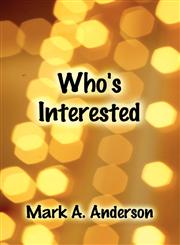 Who's Interested,1451278462,9781451278460
