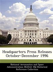 Headquarters Press Releases October-December 1996,1249556279,9781249556275
