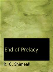 End of Prelacy,1116364743,9781116364743
