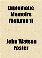 Diplomatic Memoirs (Volume 1),1152232487,9781152232488