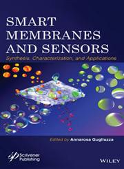 Smart Membranes and Sensors,1118423798,9781118423790