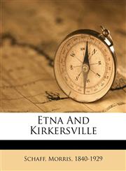 Etna And Kirkersville,1178574326,9781178574326