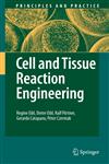 Cell and Tissue Reaction Engineering,3540681752,9783540681755