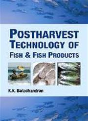 Post-Harvest Technology of Fish and Fish Products,8170352371,9788170352372