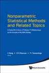 Nonparametric Statistical Methods and Related Topics A Festschrift in Honor of Professor P K Bhattacharya on the Occasion of His 80th Birthday,9814366560,9789814366564