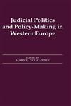 Judicial Politics and Policy-Making in Western Europe,071463462X,9780714634623