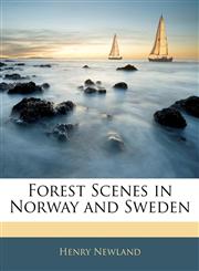Forest Scenes in Norway and Sweden,1144848784,9781144848789