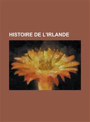 Histoire de L'Irlande,1154611922,9781154611922