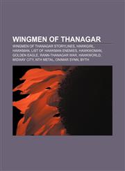 Wingmen of Thanagar Wingmen of Thanagar storylines, Hawkgirl, Hawkman, List of Hawkman enemies, Hawkwoman, Golden Eagle, Rann-Thanagar War,1156104343,9781156104347