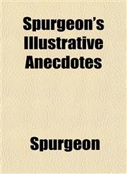 Spurgeon's Illustrative Anecdotes,1152806947,9781152806948