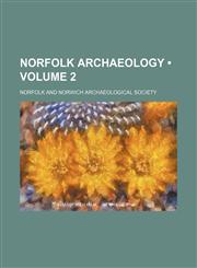 Norfolk archaeology (Volume 2),1153949407,9781153949408