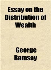 Essay on the Distribution of Wealth,1152537970,9781152537972