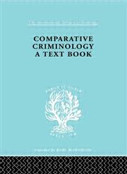 Comparative Criminology, Part 1, lls, 199,0415177316,9780415177313