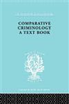 Comparative Criminology, Part 1, lls, 199,0415177316,9780415177313