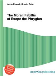 The Morall Fabillis of Esope the Phrygian,5511003689,9785511003689