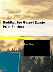 Buddha the Gospel (Large Print Edition),1434696928,9781434696922