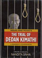 Ngugi and Mugo's The Trial of Dedan Kimathi A Reader's Companion,8178510138,9788178510132