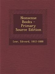 Nonsense Books - Primary Source Edition,1295076675,9781295076673